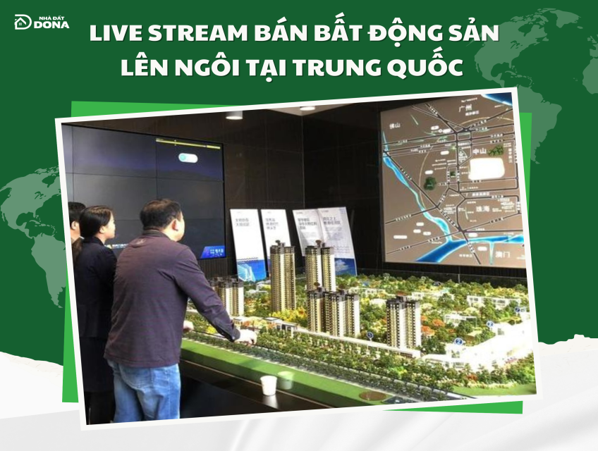 Live Stream Bán BĐS Lên Ngôi , Cứu Cả Thị Trường BĐS Trung Quốc